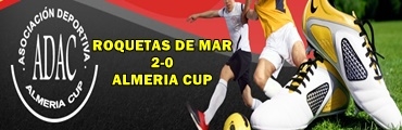 Seleccion Roquetas De Mar 2-0 Almeria Cup